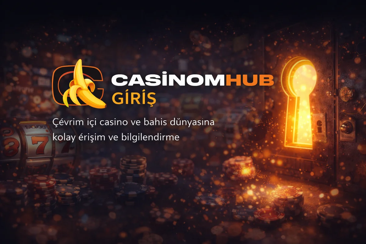 Casinomhub giriş ve erişim